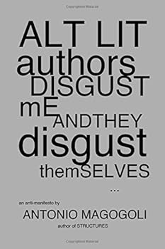 Paperback Alt Lit Authors Disgust Me and They Disgust Themselves Book
