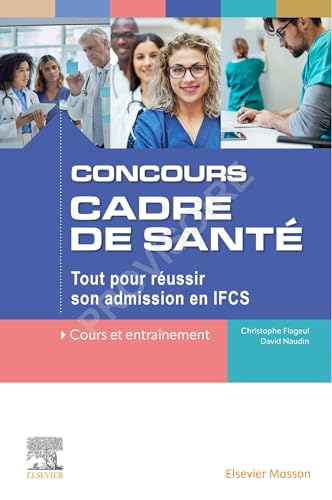livre Concours Cadre de santé: Tout pour réussir son admission en IFCS