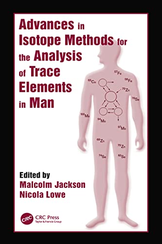 Advances in Isotope Methods for the Analysis of Trace Elements in Man (Modern Nutrition)