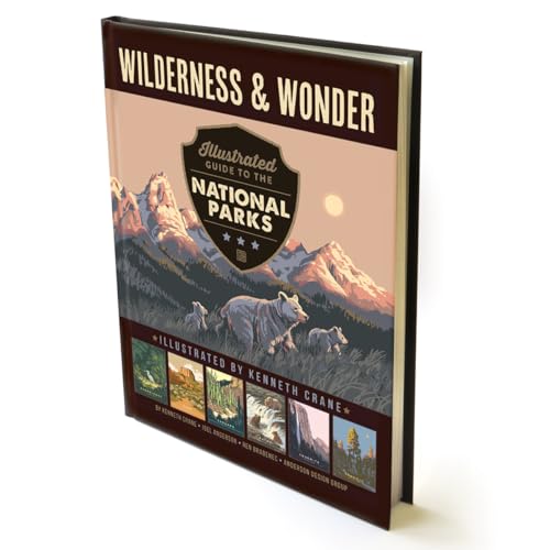Wilderness & Wonder: An Illustrated Guide to the National Parks HARDCOVER Book [Hardcover] Kenneth Crane; Joel Anderson and Ren Brabenec [Hardcover] ... Kenneth Crane; Joel Anderson and Ren Brabenec