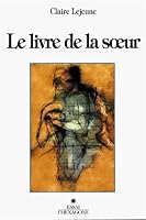 Le Livre de La Soeur: Essai 2890064697 Book Cover