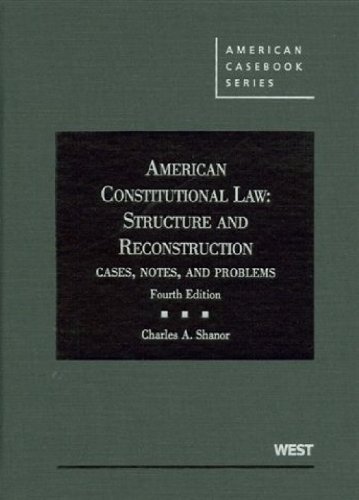 American Constitutional Law: Structure and Reconstruction...