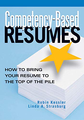 Competency-Based Resumes: How to Bring Your Resume to the Top of the Pile (Competency-Based series) (English Edition)