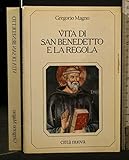 vita di s. benedetto e la regola