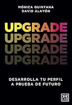 Upgrade. Desarrolla tu perfil a prueba de futuro (Acción empresarial)