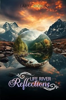 Paperback Life River Reflections: Poems of Gentle Passions Book