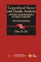 Generalized Vector and Dyadic Analysis: Applied Mathematics in Field Theory 0198565461 Book Cover