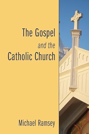 Book cover The Gospel and the Catholic Church