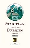  Stadtplan vom alten Dresden um 1935: Reprint eines historischen Stadtplanes des ehemaligen Verlages Meinhold & Söhne