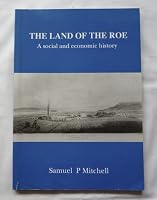 Land of the Roe: A Social and Economic History 0950934216 Book Cover