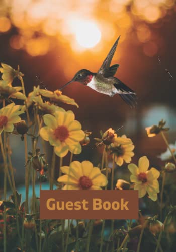 Guest Book: Hummingbirds On Every Page Make This A Charming Floral Guest Book For Airbnb, Rental Home, Guest House , Vacation Home, House Guests, Or Beach House