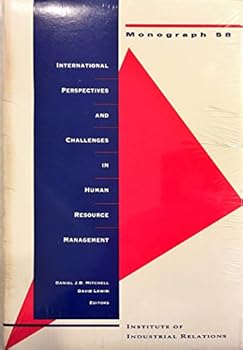 Unknown Binding International perspectives and challenges in human resource management (Monograph series / University of California, Los Angeles. Institute of Industrial Relations) Book