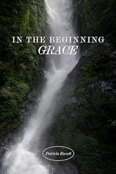 Paperback In the Beginning Grace Book