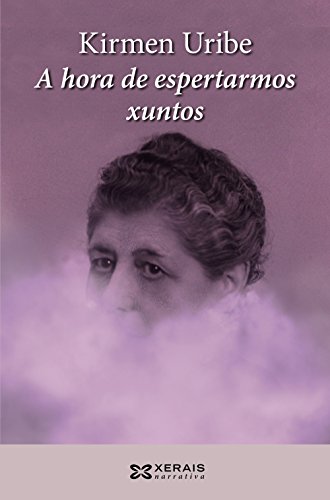 A hora de espertarmos xuntos (EDICIÓN LITERARIA - NARRATIVA)