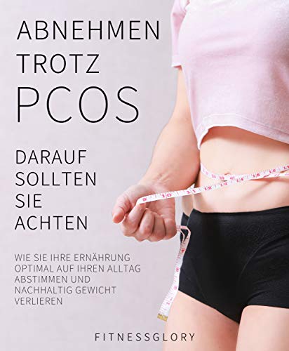 Abnehmen trotz PCO-Syndrom: Darauf sollten Sie achten - Wie Sie Ihre ...