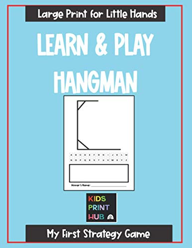 Learn and Play Hangman: My First Strategy Game