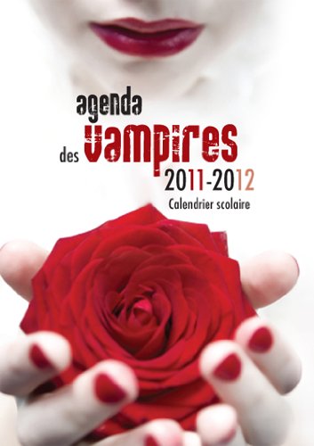 Télécharger Agenda scolaire des vampires 2011-2012 Francais PDF