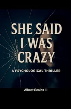 She Said I was Crazy (The Lies We Live)