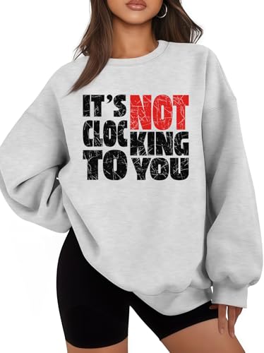 Its Not Clocking To You Sweatshirt Funny Its Not Clocking To You Hoodie2