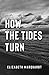 How the Tides Turn