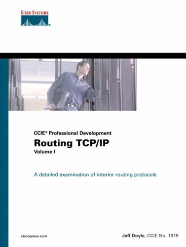 Routing TCP/IP Volume I (CCIE Professional Development): 1 (Certification and Training Series)