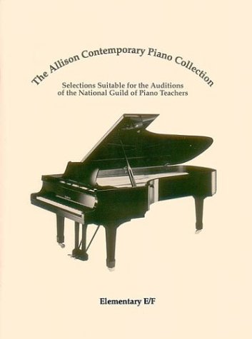 The Allison Contemporary Piano Collection: Elementary E/F