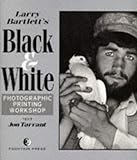 Larry Bartlett's Black and White Photographic Printing Workshop