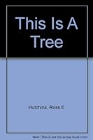 This Is A Tree B0007DONEE Book Cover