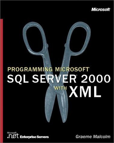 Programming SQL Server 2000 with XML