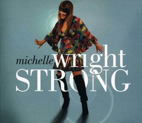 Strong [Audio CD] Michelle Wright