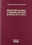 Prevenci&Atilde;&sup3;n general e individualizaci&Atilde;&sup3;n judicial de la pena