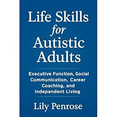 Life Skills for Autistic Adults Audiobook By Lily Penrose cover art