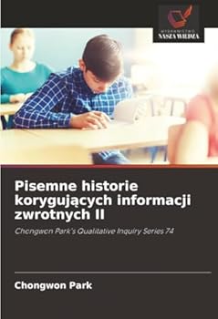Paperback Pisemne historie koryguj&#261;cych informacji zwrotnych II [Polish] Book