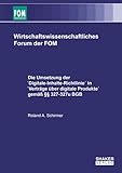  Die Umsetzung der \'Digitale-Inhalte-Richtlinie\' in \'Verträge über digitale Produkte\' gemäß §§ 327-327u BGB (Wirtschaftswissenschaftliches Forum der FOM)