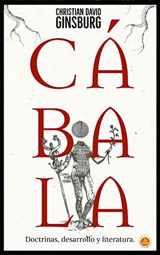 CÁBALA: Doctrinas, Desarrollo y Literatura. (Spanish Edition)