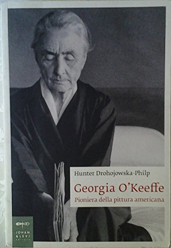 Georgia O'Keeffe. Pioniera della pittura americana
