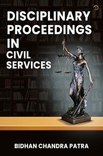 Disciplinary Proceedings In Civil Services