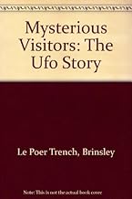 Mysterious Visitors: The Ufo Story
