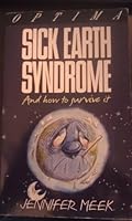 Sick Earth Syndrome: Remedies for Everyday Pollution 0356196720 Book Cover