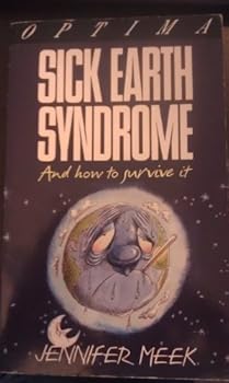 Paperback Sick Earth Syndrome: Remedies for Everyday Pollution Book