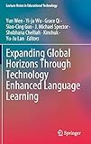 Expanding Global Horizons Through Technology Enhanced Language Learning (Lecture Notes in Educational Technology)