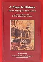 A place in history: North Arlington, New Jersey : a centennial chronicle of the birthplace of steam power in America B0006PF4F0 Book Cover