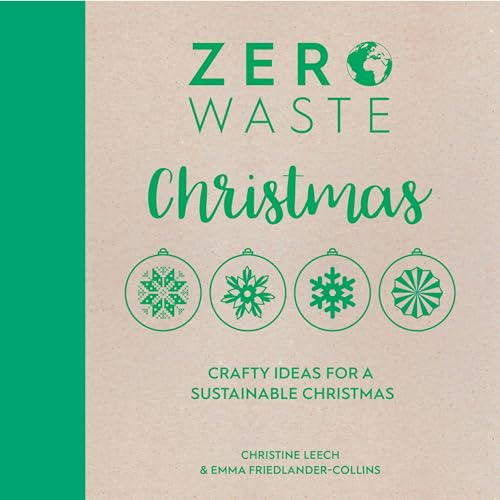 Zero Waste: Christmas: Crafty ideas for sustainable Christmas solutions