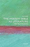The Hebrew Bible as Literature: A Very Short Introduction (Very Short Introductions)