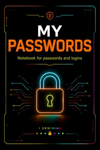 My Passwords — Personal Access Organizer: Colorful Log Book to Track Websites, Emails, Usernames, Passwords, 2FA Codes and PIN | 6x9 | 213 Entries