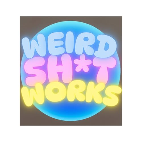 Weird Shit Works cover art