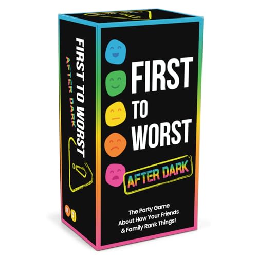 FIRST TO WORST After Dark Party Game The Adult Card Game About How Your Friends & Family Rank Things | Funny Ranking & Guessing Board Game for Adults Couples Game Nights Parties & Fun Gift Ideas
