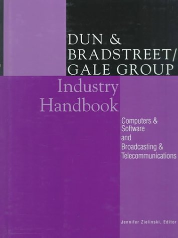 Dun and Bradstreet and Gale Industry Handbook (DUN AND BRADSTREET/GALE INDUSTRY REFERENCE HANDBOOKS)      Hardcover – December 4, 1999