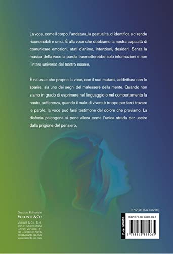 Io Sono La Mia Voce. Quando La Mente Fa Ammalare La Voce - 13