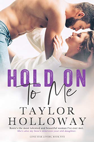 Hold On To Me (Lone Star Lovers Book 5)
